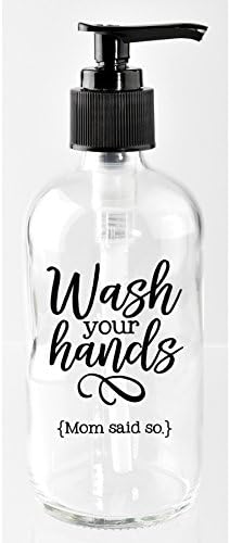 לשטוף את הידיים שלך (אמא אמרה אז.) 8 עוז זכוכית Soap Dispenser